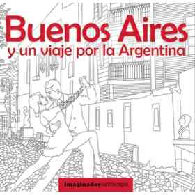 Buenos Aires Y Un Viaje Por La Argentina