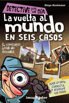 La Vuelta Al Mundo en Seis Casos