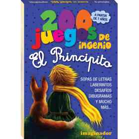 200 Juegos De Ingenio El Principito