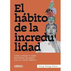 El Habito De La Incredulidad