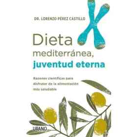 Dieta Mediterranea. Juventud Eterna