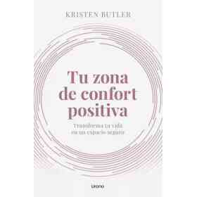 Tu Zona De Confort Positiva