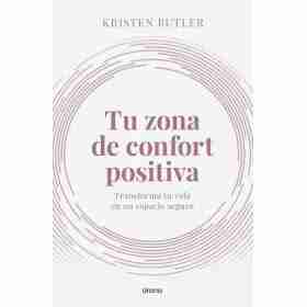Tu Zona De Confort Positiva