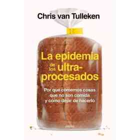 La Epidemia De Los Ultraprocesados