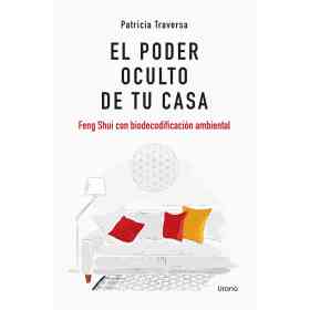 El Poder Oculto De Tu Casa