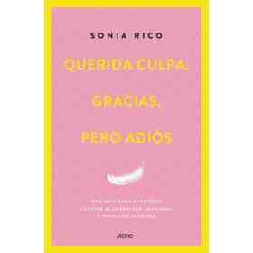 Querida Culpa: Gracias Pero Adios