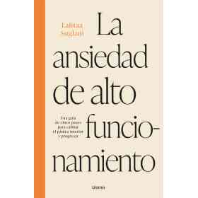 La Ansiedad De Alto Funcionamiento