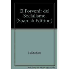 Porvenir Del Socialismo, El