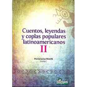 Cuentos Leyendas Y Coplas Populares Latinoamericanas Ii
