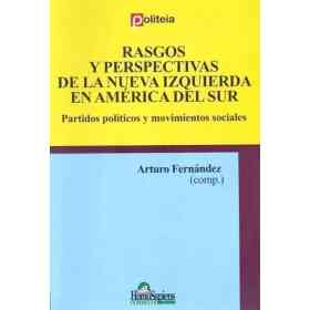 Rasgos Y Perspectivas De La Nueva Izquierda en America Del Sur
