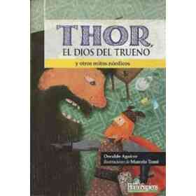 Thor, El Dios Del Trueno Y Otros Mitos Nórdicos