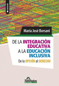 De La Integración Educativa a La Educación Inclusiva