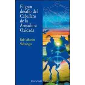 El Gran Desafio Del Caballero De La Armadura Oxidada