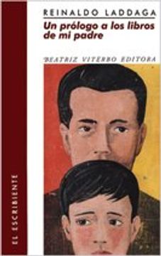 Un Prologo a Los Libros De Mi Padre