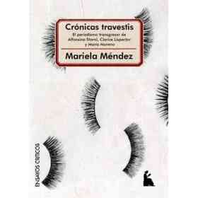 Crónicas Travestis: El Periodismo Transgresor De Alfonsina Storni, Clarice Lispector Y maría Moreno