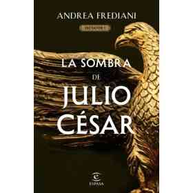 Sombra De Julio Cesar La (Serie Dictator 1)