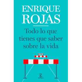 Todo Lo Que Tienes Que Saber Sobre La Vida