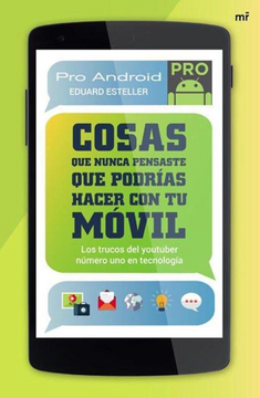 Cosas Que Nunca Pensaste Que Podias Hacer Con Tu Movil