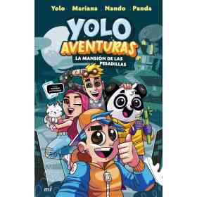 Yolo Aventuras. La Mansion De Las Pesadillas