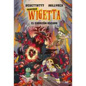 Universo Wigetta 3. El Corazon Oscuro