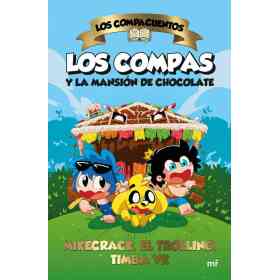 Los Compacuentos. Los Compas Y La Mansion De Choco