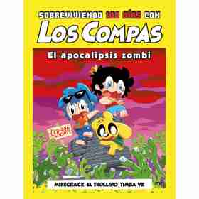 Sobreviviendo 100 Dias Con Los Compas: El Apocalip