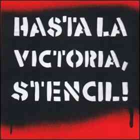 Hasta La Victoria Stencil!