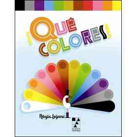 Que Colores!