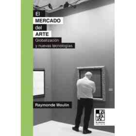 El Mercado Del Arte: Mundializacion Y Nuevas Tecnologias