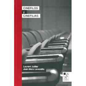 Cinefilos Y Cinefilias