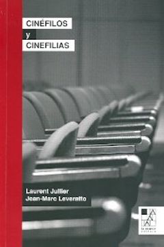 Cinefilos Y Cinefilias