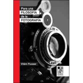 Para Una Filosofia De La Fotografia