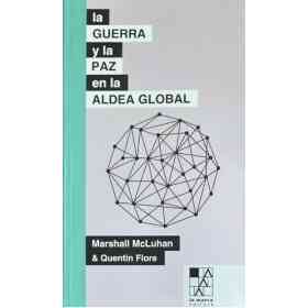 La Guerra Y La Paz en La Aldea Global
