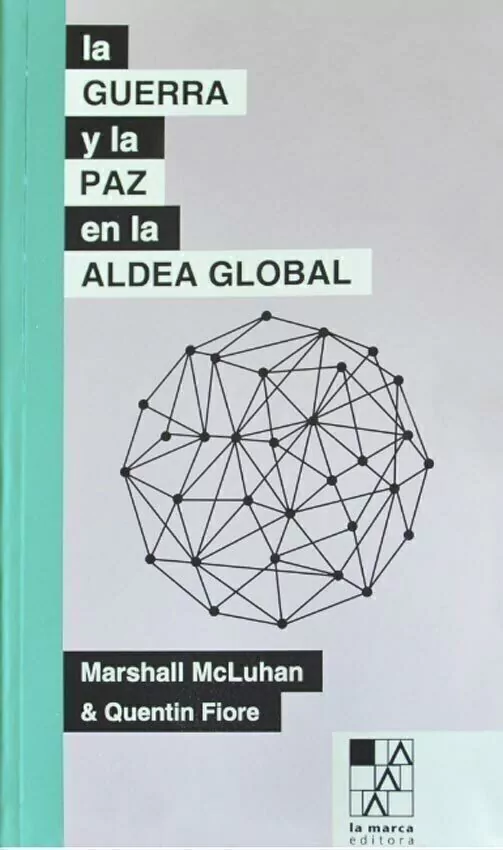 La Guerra Y La Paz en La Aldea Global