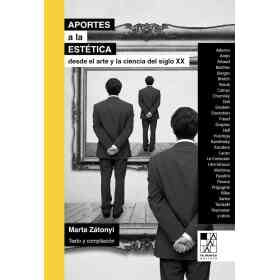 Aportes a La Estetica Desde El Arte Y La Ciencia Del Siglo Xx