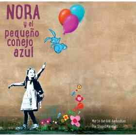 Nora Y El Pequeño Conejo Azul