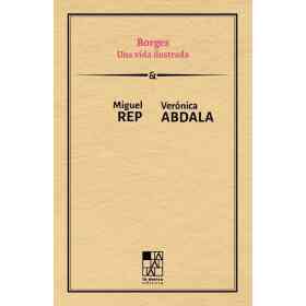 Borges. Una Vida Ilustrada