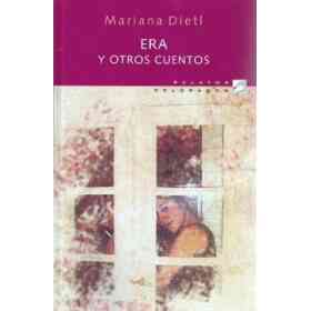 Dietl: Era Y Otros Cuentos