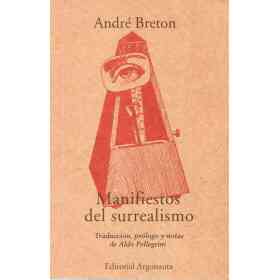 Manifiestos Del Surrealismo (Nueva Edicion)