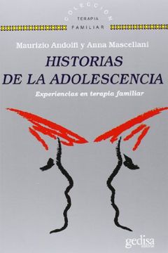 Historias De La Adolescencia: Experiencias en Terapia Familiar