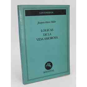 Logicas De La Vida Amorosa
