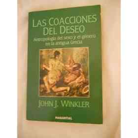 Las Coacciones Del Deseo