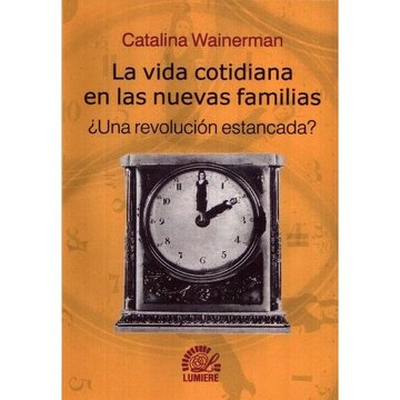 Vida Cotidiana en Las Nuevas Familia