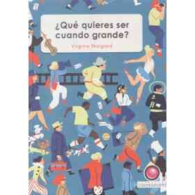 ¿Que Quieres Ser Cuando Grande?
