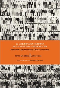 La Construcción Histórica De La Juventud en América Latina