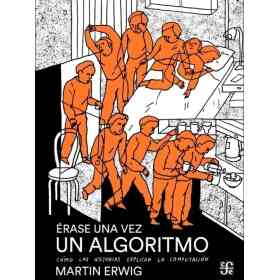 Erase Ua Vez El Algoritmo