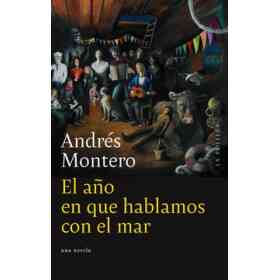 Año en Que Hablamos Con El Mar El