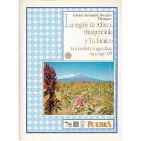 Region De Atlixco, Huaquechula Y Tochimilco : La S