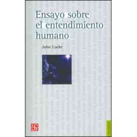 Ensayo Sobre El Entendimiento Humano
