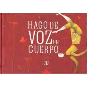 Hago De Voz Un Cuerpo